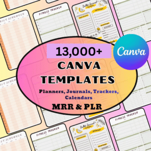 13,000+ Canva Editable Mega Bundle – Planners, Journals, Trackers (PLR & MRR)